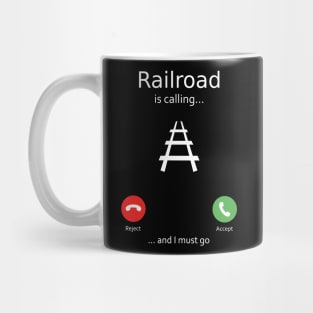 Railroad is calling Mug